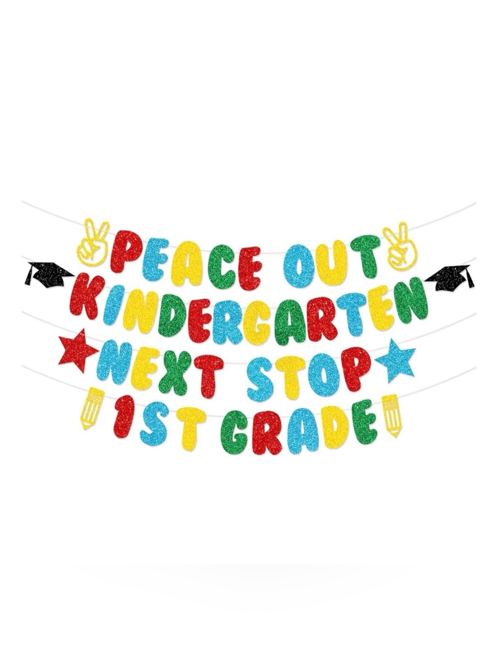 Peace Out Kindergarten Next Stop 1st Grade Glitter Banner and cake topper